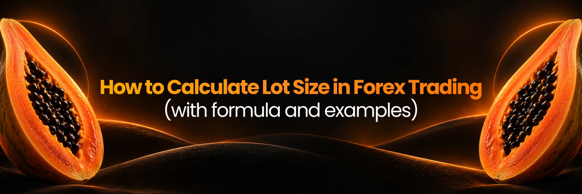 How to Calculate Lot Size in Forex Trading — with formula and examples